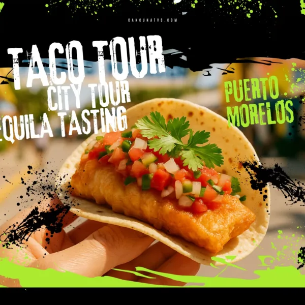 Tour por la ciudad de Puerto Morelos y tacos